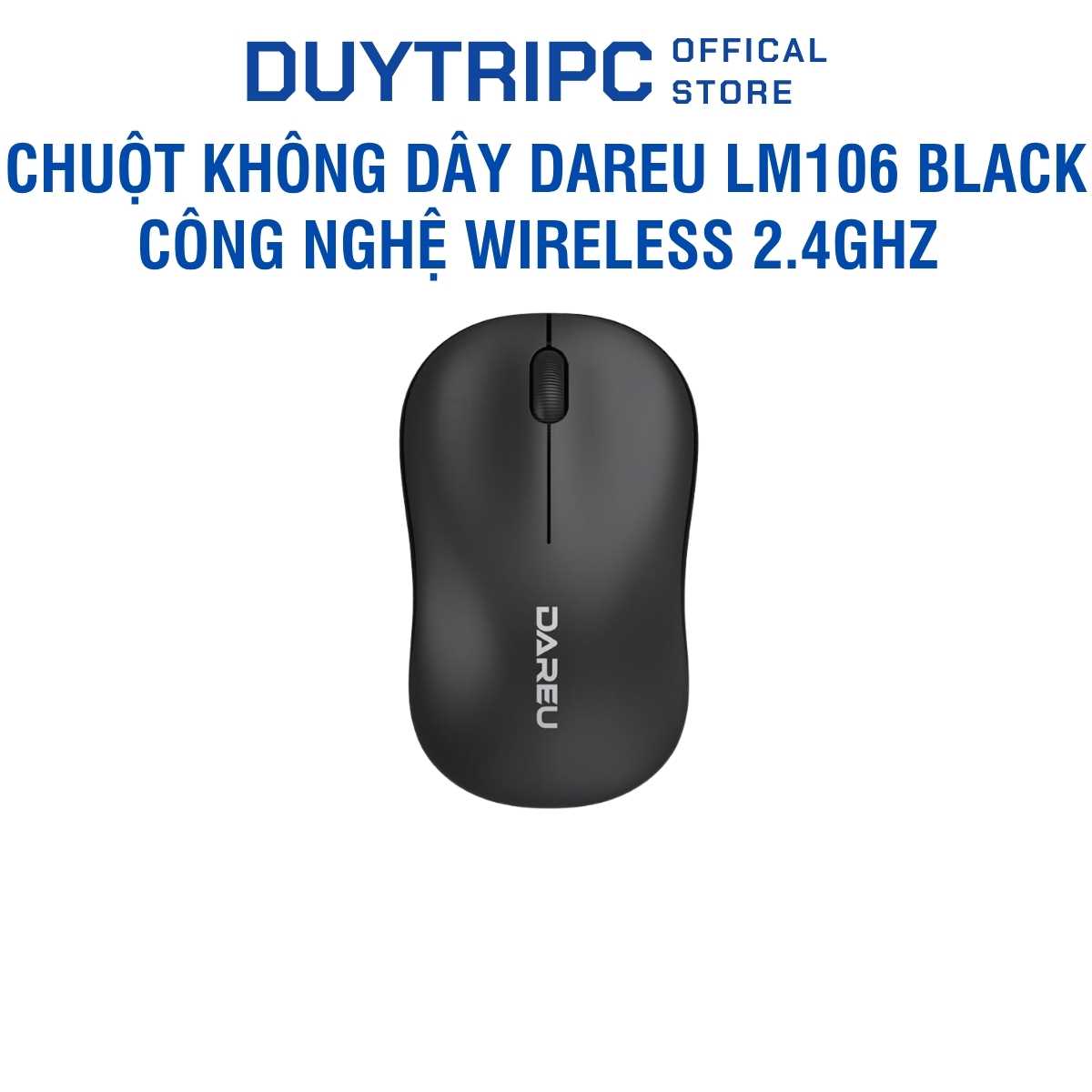 Chuột không dây Dareu LM106 Black - Công nghệ Wireless 2.4GHz ổn định, Độ phân giải 1200 DPI, Thiết kế công thái học nhỏ gọn, Chuột máy tính Dareu chính hãng giá tốt